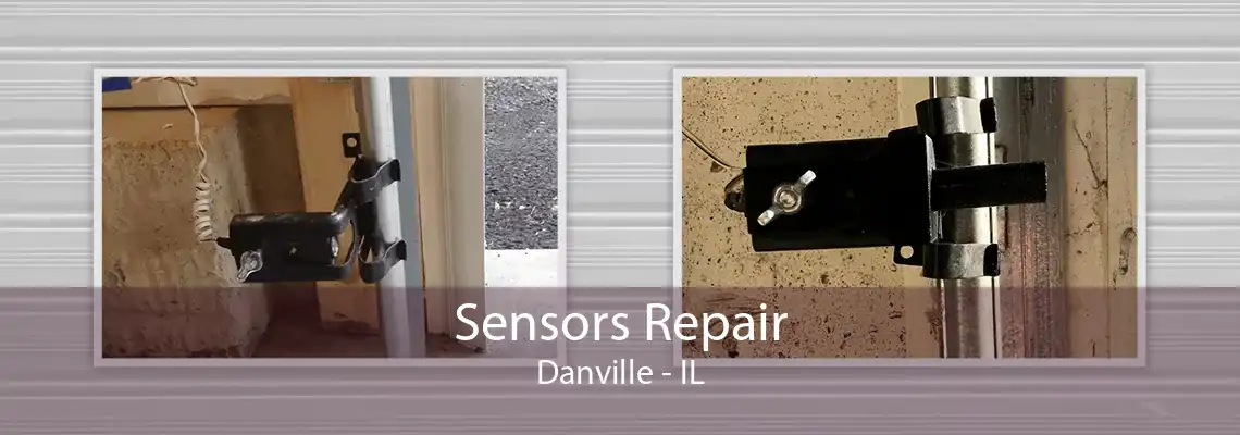 Sensors Repair Danville - IL